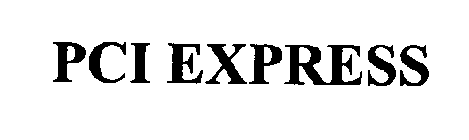 PCI EXPRESS