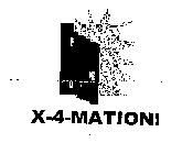 X-4-MATION