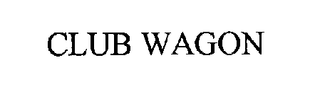 CLUB WAGON