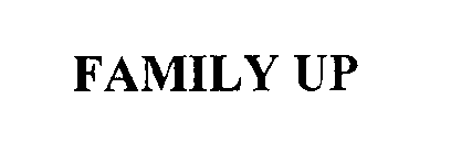 FAMILY UP