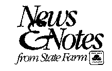 NEWS & NOTES FROM STATE FARM STATE FARMINSURANCE LIFE AUTO FIRE