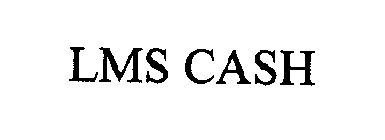 LMS CASH