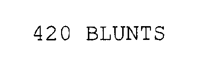 420 BLUNTS