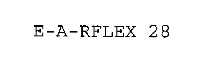 E-A-RFLEX 28