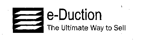E-DUCTION THE ULTIMATE WAY TO SELL