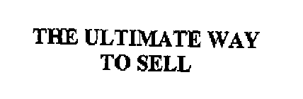 THE ULTIMATE WAY TO SELL