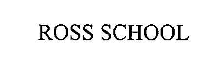 ROSS SCHOOL