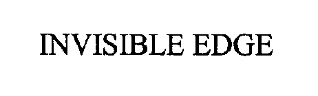 INVISIBLE EDGE