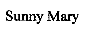 SUNNY MARY