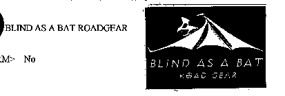 BLIND AS A BAT ROAD GEAR