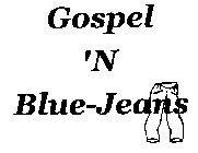 GOSPEL 'N BLUE-JEANS
