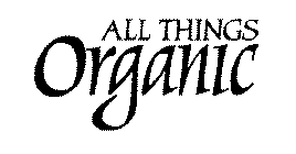 ALL THINGS ORGANIC