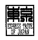 EXPRESS TASTE OF JAPAN