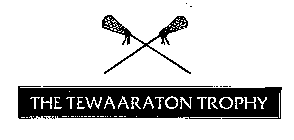 THE TEWAARATON TROPHY
