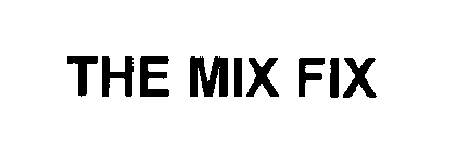 THE MIX FIX