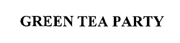 GREEN TEA PARTY