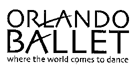 ORLANDO BALLET WHERE THE WORLD COMES TO DANCE