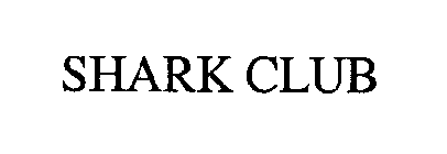 SHARK CLUB
