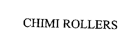CHIMI ROLLERS