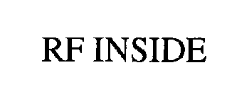 RF INSIDE
