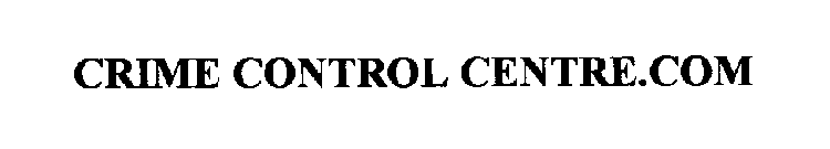 CRIME CONTROL CENTRE.COM
