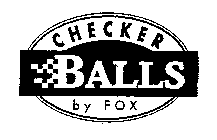 CHECKER BALLS BY FOX