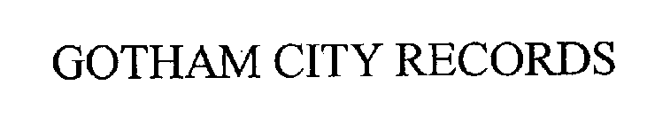 GOTHAM CITY RECORDS