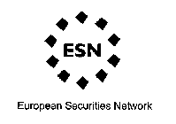 ESN EUROPEAN SECURITIES NETWORK