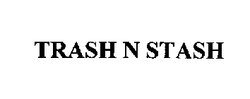 TRASH N STASH