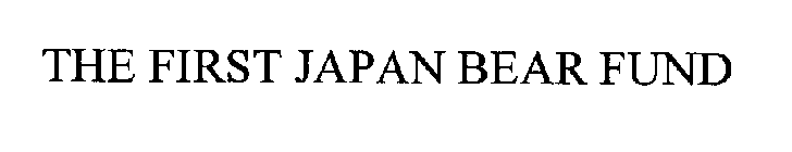 THE FIRST JAPAN BEAR FUND