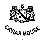 CAVIAR HOUSE