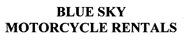 BLUE SKY MOTORCYCLE RENTALS