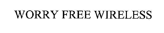 WORRY FREE WIRELESS