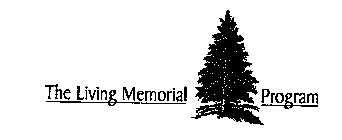 THE LIVING MEMORIAL PROGRAM