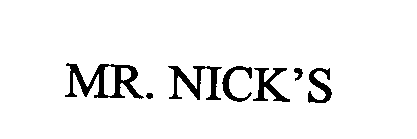 MR. NICK'S