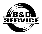 B&D SERVICE