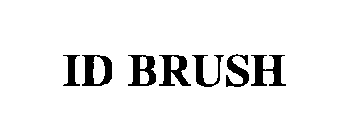 ID BRUSH