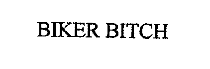 BIKER BITCH