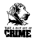 TAKE A BITE OUT OF CRIME