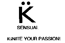 K SENSUAL IGNITE YOUR PASSION