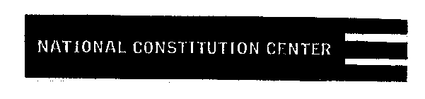 NATIONAL CONSTITUTION CENTER