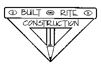 BUILT RITE CONSTRUCTION