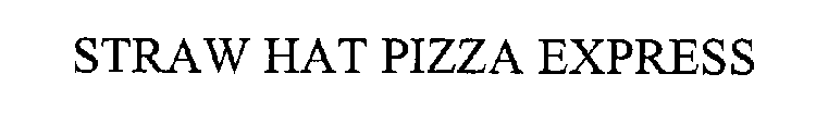 STRAW HAT PIZZA EXPRESS