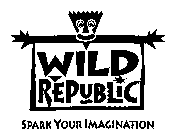 WILD REPUBLIC SPARK YOUR IMAGINATION