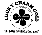 LUCKY CHARM GOLF 