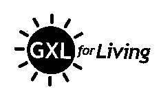 GXL FOR LIVING
