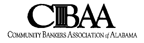 CBAA COMMUNITY BANKERS ASSOCIATION OF ALABAMA