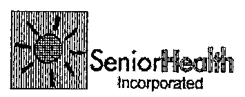 SENIORHEALTH INCORPORATED