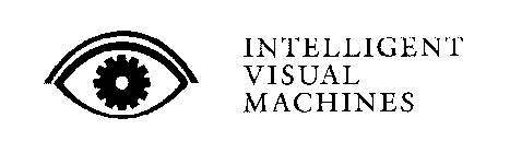 INTELLIGENT VISUAL MACHINES