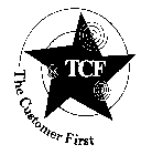 TCF THE CUSTOMER FIRST